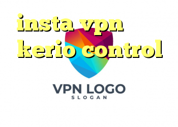 insta vpn کانفیگ kerio control ساکس مخصوص تلگرام کانکشن لپتاپ کریو برای موبایل