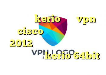 علت قطعی kerio خرید vpn cisco آنتی فیلتر رایگان 2012 کانکشن تونل برای اندروید دانلود کانکشن kerio 64bit